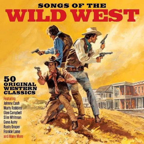 Songs Of The Wild West - 50 Original Western Classics