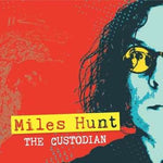 Miles Hunt - The Custodian