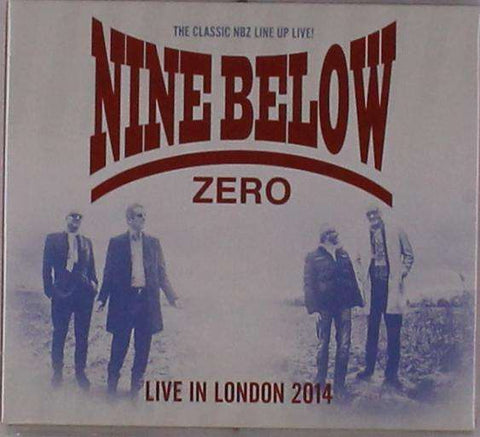 Nine Below Zero - Live In London 2014