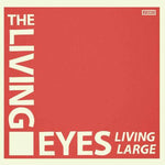 Living Eyes - Living Large