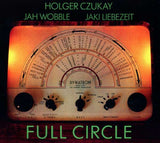 Holger Czukay, Jah Wobble & Jaki Liebezeit - Full Circle