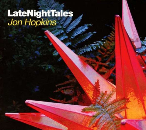 Jon Hopkins - Late Night Tales