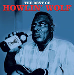 Howlin' Wolf - The Best Of Howlin' Wolf