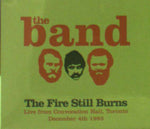 The Band - The Fire Still Burns - Live From Convocation Hall, Toronto 1993