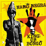 Mano Negra - King Of Bongo