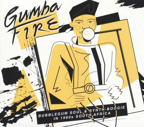 Gumba Fire - Bubblegum Soul & Synth-Boogie - In 1980s South Africa
