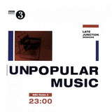 BBC Late Junction Sessions - Unpopular Music