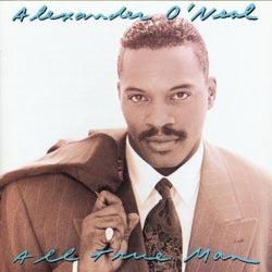 Alexander O Neal - All True Man