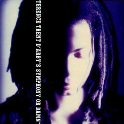 Terence Trent DArby - Terence Trent Darbys Symphony Or Damn