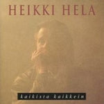 Heikki Hela - Kaikista Kaikkein