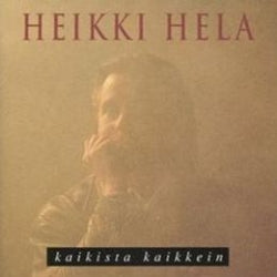 Heikki Hela - Kaikista Kaikkein