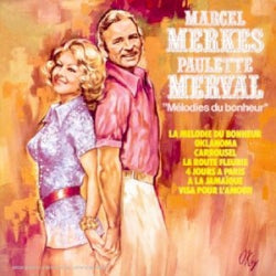 Marcel Merkes Et Paulette Merval - Melodies du Bonheur