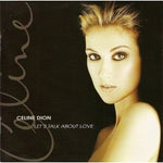 Celine Dion - Lets Talk About Love