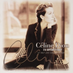 Céline Dion - S'il Suffisait D'Aimer