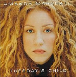 Amanda Marshall - Tuesday's Child