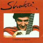 Shakti - A Handful Of Beauty