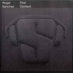 Roger Sanchez - First Contact