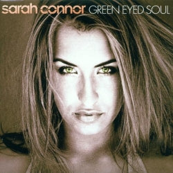 Sarah Connor - Green Eyed Soul