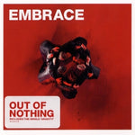 Embrace - Out Of Nothing