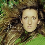 Celine* - That's The Way It Is