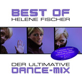 Helene Fischer - Best Of - Der ultimative Dance-Mix