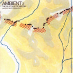 Brian Eno & Harold Budd - Ambient 2 / The Plateaux Of Mirror