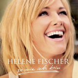 Helene Fischer - So wie ich bin