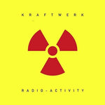 Kraftwerk - Radio-Activity