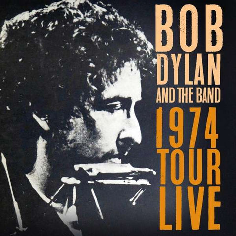 Bob Dylan - 1974 Tour Live