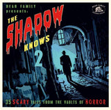 The Shadow Knows More - 35 Scary Tales From The Vaults Of Horror