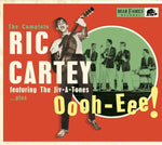 Ric Cartey - Oooh-Eee - The Complete Ric Cartey Featuring The Jiv-A-Tones