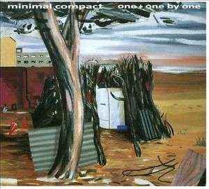 Minimal Compact - One + One By One