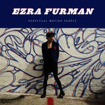 Ezra Furman - Perpetual Motion People