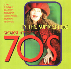 Kokoelma - In The Summertime / Greatest Hits Of The 70's