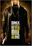 Dmx - Never Die Alone