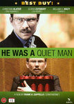 He Was A Quiet Man