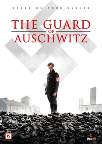 Guard Of Auschwitz