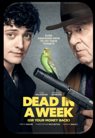 Dead In A Week (or Your Money Back)