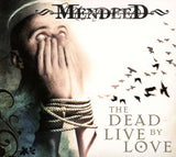 The Dead Live By Love