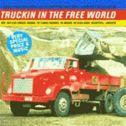 Kokoelma - Truckin In The Free World