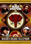 The Black Eyed Peas - Behind The Bridge To Elephunk