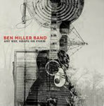 Ben Miller Band - Any Way, Shape Or Form