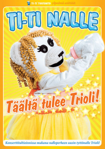 Ti-ti Nalle - Täältä Tulee Trioli!