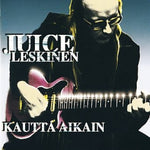 Juice Leskinen - Kautta Aikain