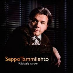 Seppo Tammilehto - Käsittele Varoen