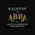 Rajaton With Lahti Symphony Orchestra - Rajaton Sings ABBA With Lahti Symphony Orchestra