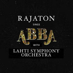 Rajaton With Lahti Symphony Orchestra - Rajaton Sings ABBA With Lahti Symphony Orchestra