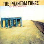 The Phantom Tones - Entitled Nameless