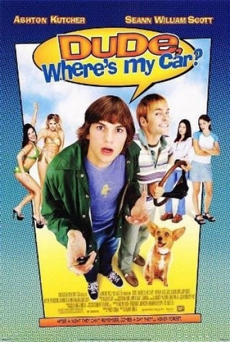 Dude, Wheres My Car?