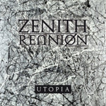 Zenith Reunion - Utopia